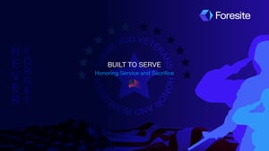 Foresite Veteran's Month: Built to Serve: Honoring Those Who Have — and Continue to — Serve