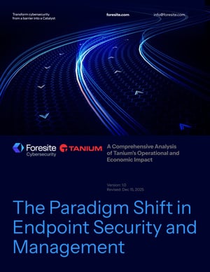 Foresite Whitepaper — The Paradigm Shift in Endpoint Security and Management