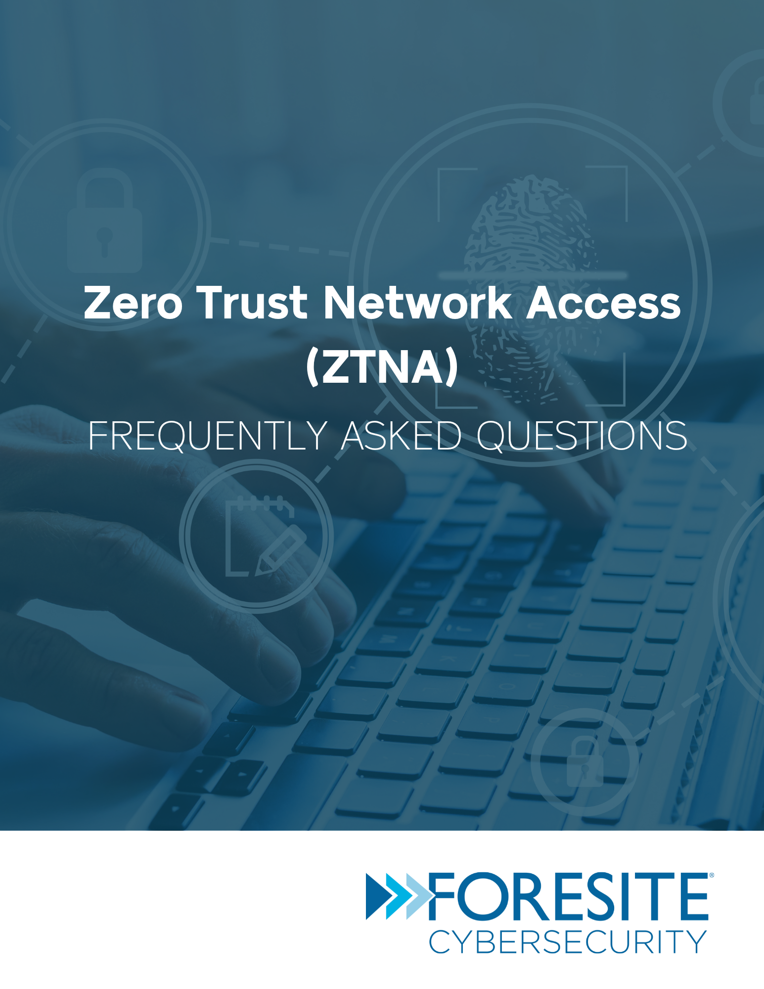 Zero Trust Network Access (ZTNA) FAQs